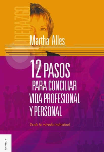12 Pasos Para Conciliar Vida Profesional y Personal