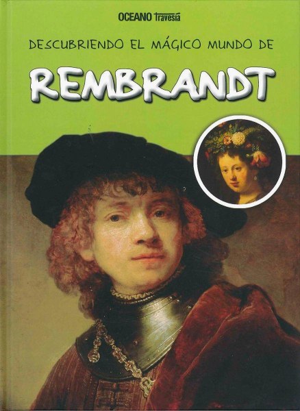 Descubriendo El Magico Mundo De Rembrandt