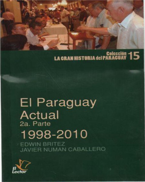 Col. La Gran Historia Del Paraguay 15 El Paraguay Actual Segunda Parte