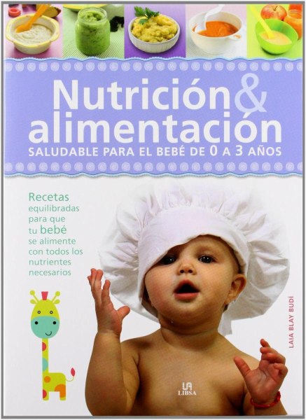 Nutricion y Alimentacion Saludable Para El Bebe De 0 A 3 Años