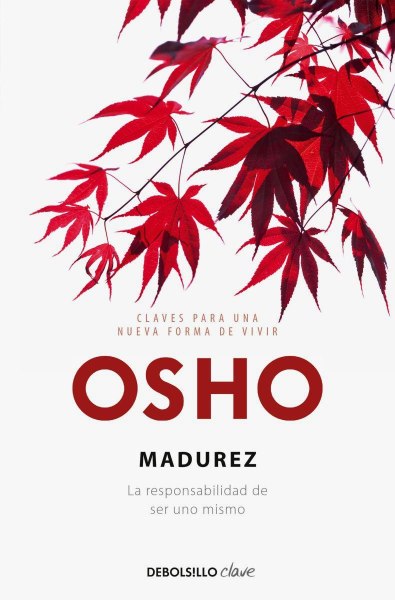 Madurez - La Responsabilidad De Ser Uno Mismo