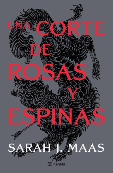 Una Corte De Rosas y Espinas - Nueva Edicion