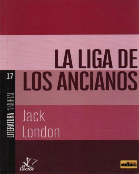 Col. Literatura Inmortal 17 La Liga De Los Ancianos