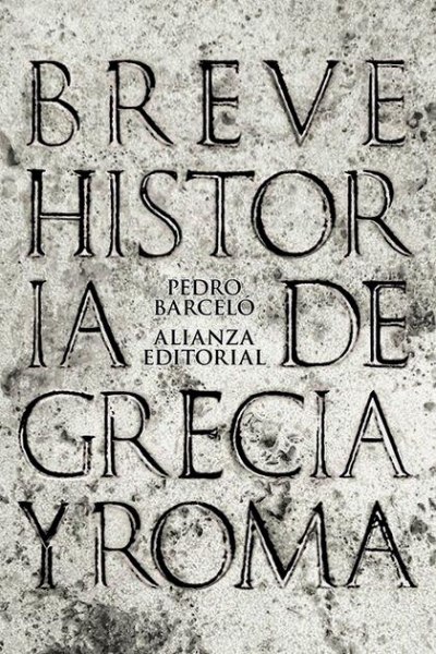 Breve Historia De Grecia y Roma