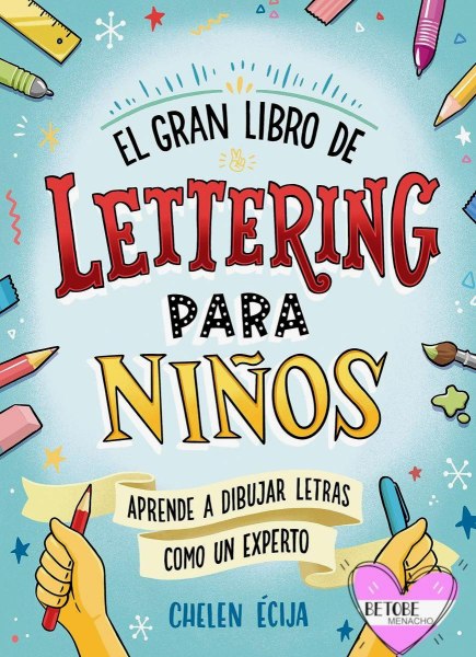 El Gran Libro De Lettering Para Niños