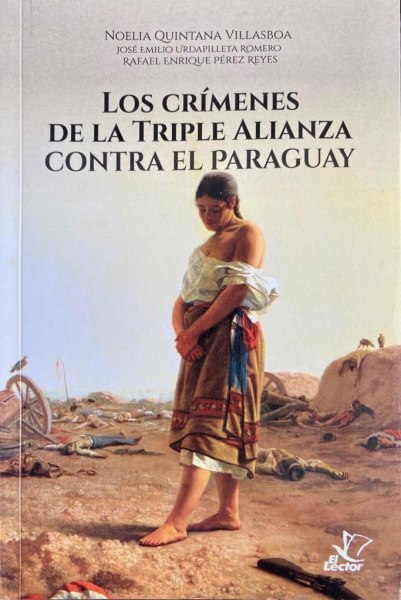 Los Crimenes De La Triple Alianza Contra El Paraguay