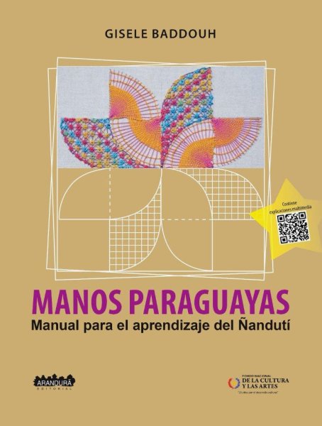 Manos Paraguayas Manual Para El Aprendizaje Del Ñanduti