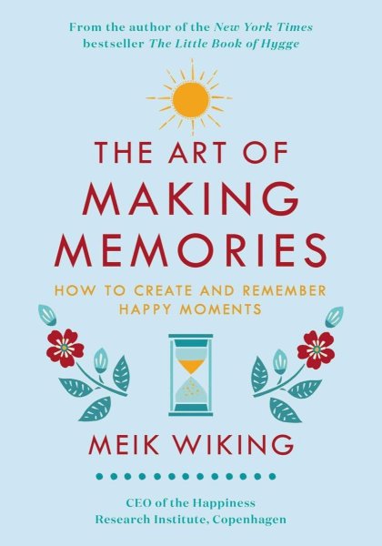 The Art Of Making Memories