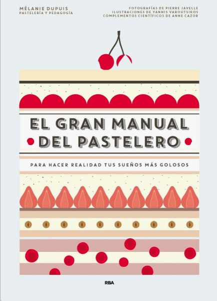 El Gran Manual Del Pastelero