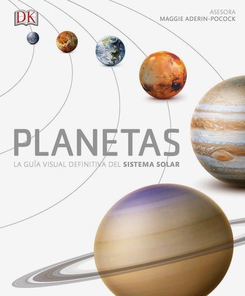 Planetas La Guia Visual Definitiva Del Sistema Solar