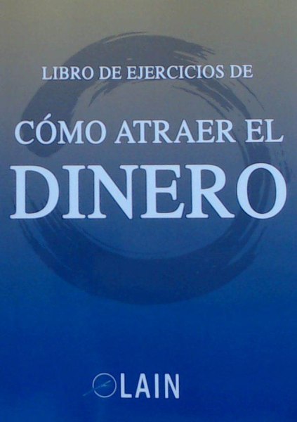 Libro De Ejercicios De Como Atraer El Dinero