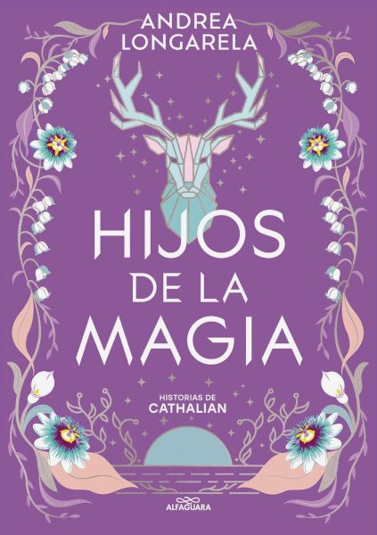 Historias De Cathalian 2 Hijos De La Magia
