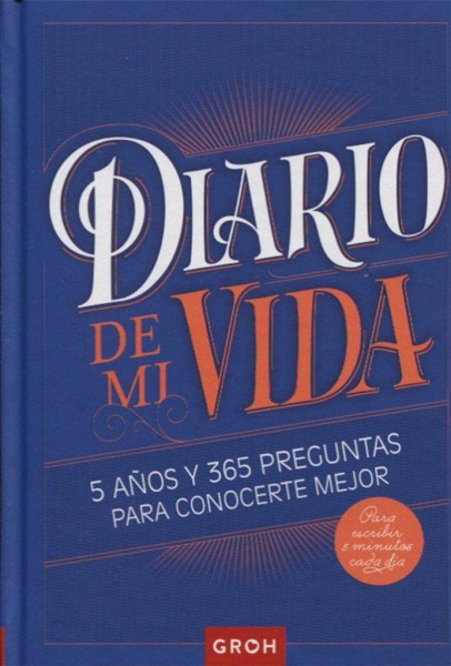 Diario De Mi Vida 5 Anos y 365 Preguntas Para Conocerte Mejor