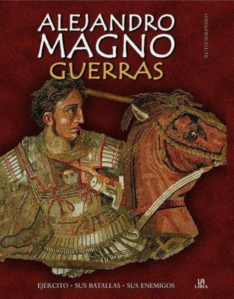 Alejandro Magno - Guerras