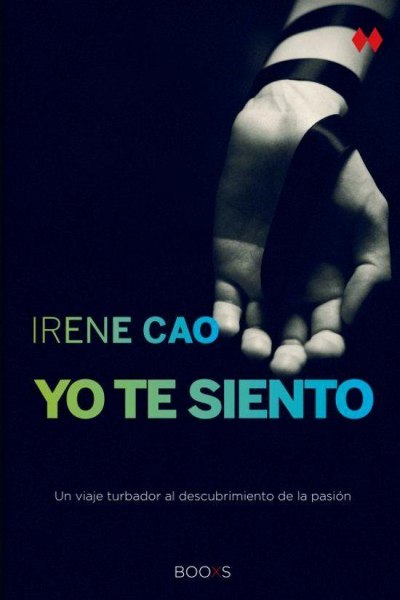 Trilogia De Los Sentidos 2 Yo Te Siento