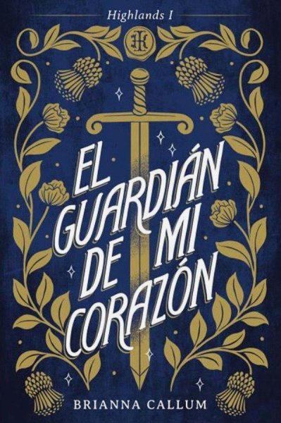 El Guardian De Mi Corazon I Highlands