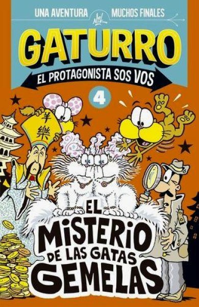 Gaturro El Protagonista Sos Vos 4 El Misterio De Las Gatas Gemelas