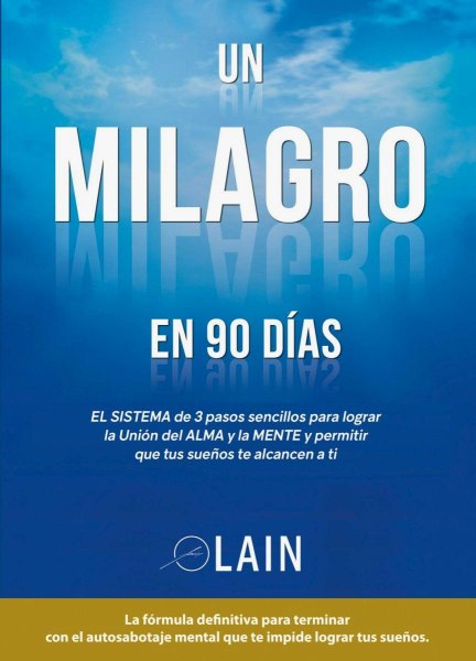 Un Milagro En 90 Dias