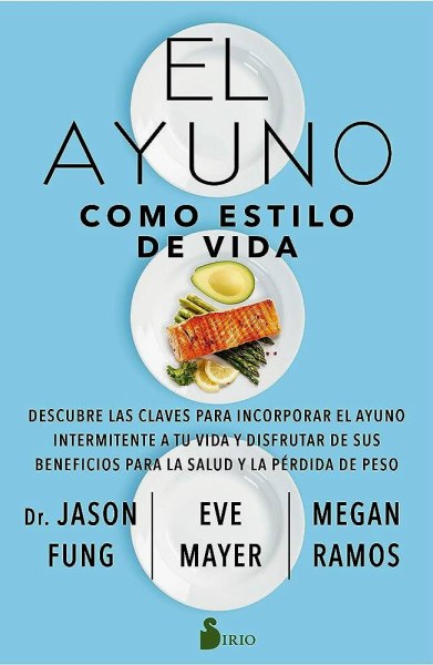 El Ayuno Como Estilo De Vida