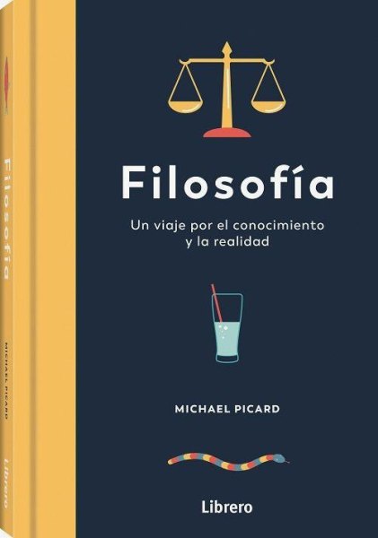 Filosofia - Un Viaje Por El Conocimiento y La Realidad