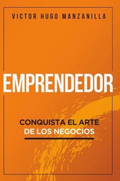 Emprendedor Conquista El Arte De Los Negocios