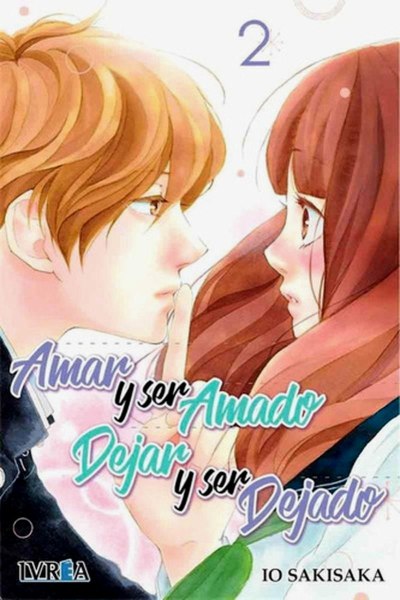 Amar y Ser Amado Dejar y Ser Dejado 2