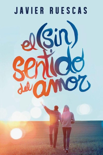 El Sin Sentido Del Amor