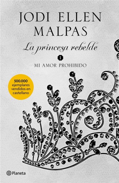 Mi Amor Prohibido - La Princesa Rebelde 1