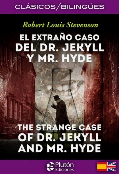 El Extraño Caso Del Dr Jekyll y Mr Hyde Bilingue
