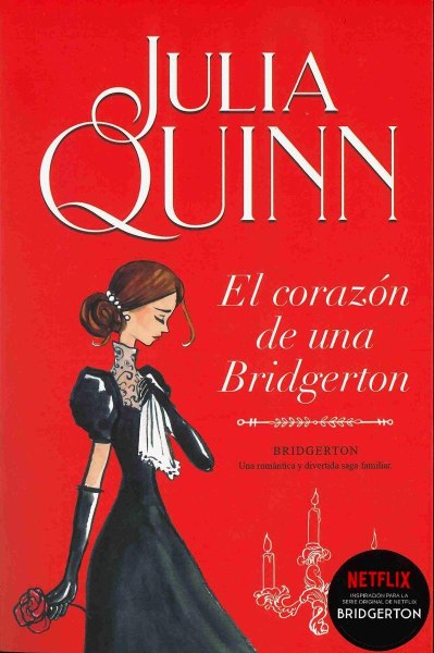 Bridgerton 6 El Corazon De Una Bridgerton