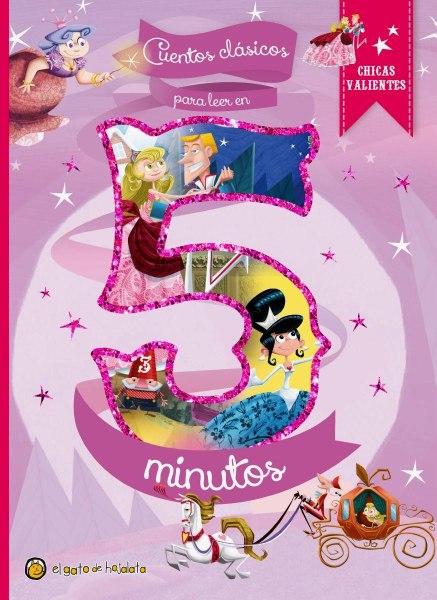 Cuentos Clasicos Para Leer En 5 Minutos Chicas Valientes