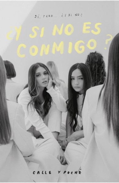 Y Si No Es Conmigo?