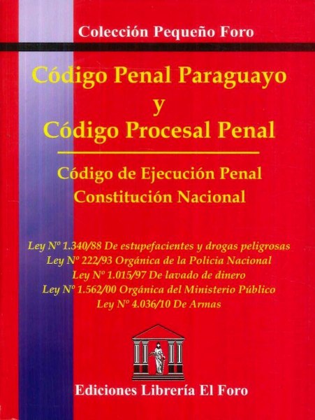 Codigo Penal Paraguayo y Procesal Penal El Foro