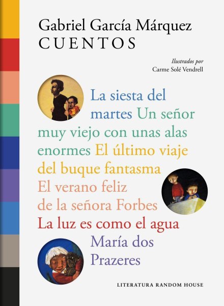 Gabriel García Márquez - Cuentos Ilustrados Por Carme Sole