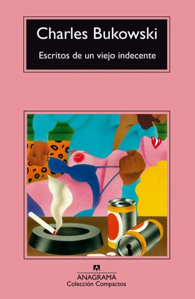 Escritos De Un Viejo Indecente