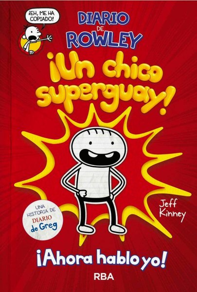 Diario De Rowley - Un Chico Superguay - Ahora Hablo Yo