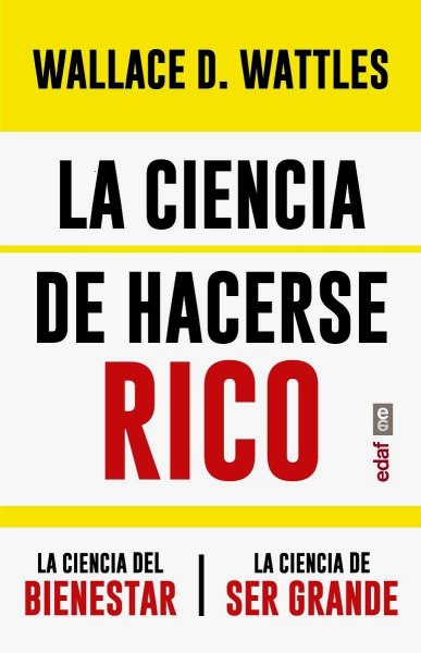 La Ciencia De Hacerse Rico La Ciencia Del Bienestar La Ciencia De Ser Grande