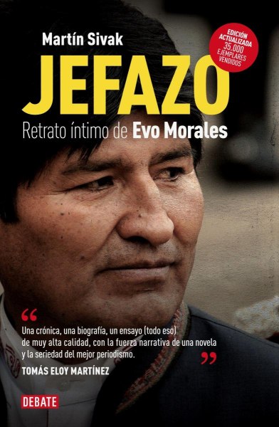 Jefazo Retrato Intimo De Evo Morales