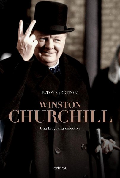 Winston Churchill Una Biografia Colectiva