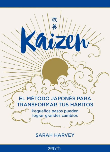 Kaizen - El Metodo Japones Para Transformar Tus Habitos