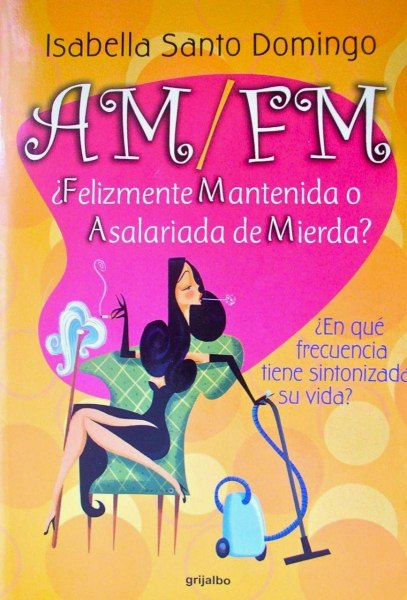 Am/ Fm.Felizmente Mantenida o Asalariada De Mierda
