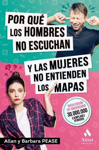 Por Que Los Hombres No Escuchan y Las Mujeres No Entienden Los Mapas