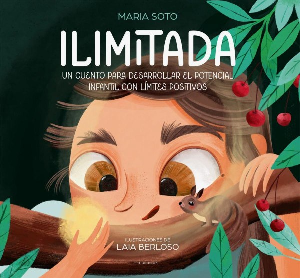 Ilimitada - Un Cuento Para Desarrollar El Potencial Infantil