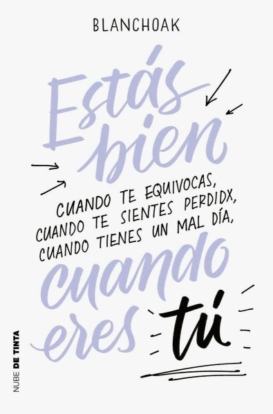 Estas Bien Cuando Eres Tu