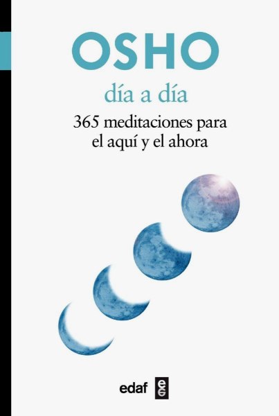 Dia A Dia 365 Meditaciones Para El Aqui y El Ahora