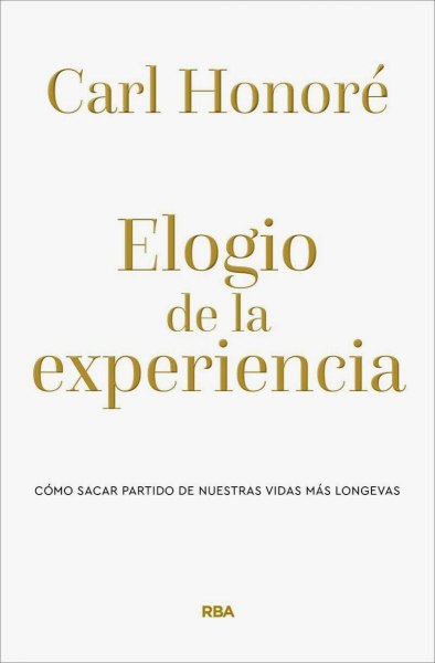 Elogio De La Experiencia
