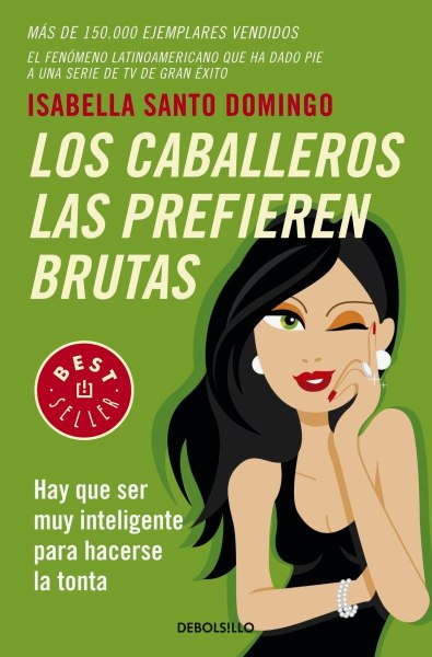 Los Caballeros Las Prefieren Brutas