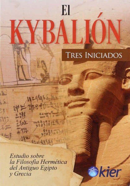 El Kybalion Tres Iniciados