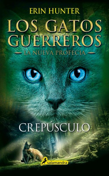 Los Gatos Guerreros La Nueva Profecia 5 Crepusculo