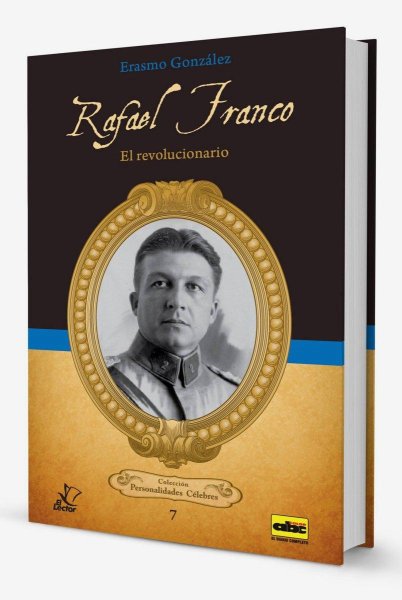 Col. Personalidades Célebres 7 Rafael Franco